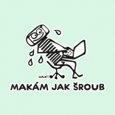 Potisk 1061 - MAKÁM JAK ŠROUB