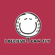 Potisk 1070 - I BELIEVE I CAN FLY