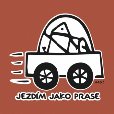 Potisk 1072 - JEZDÍM JAKO PRASE