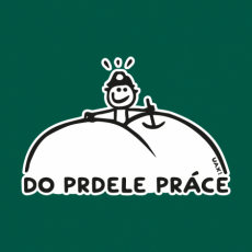 Potisk 1082 - DO PRDELE PRÁCE