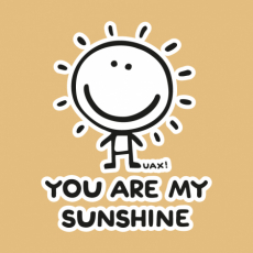 Potisk 1130 - YOU ARE MY SUNSHINE