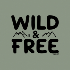 Potisk 1161 - WILD AND FREE