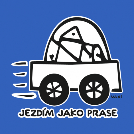 Design 1072 - JEZDÍM JAKO PRASE