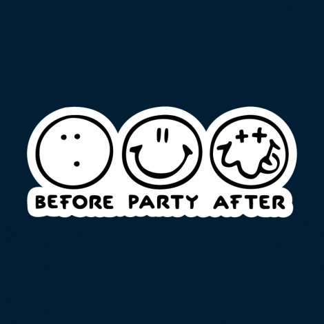 Potisk 1120 - BEFORE PARTY AFTER