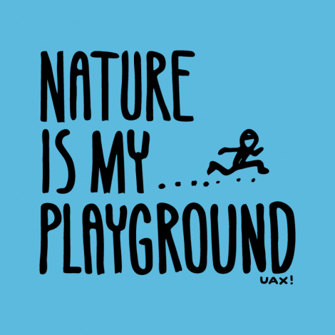 Potisk 1160 - NATURE IS MY PLAYGROUND