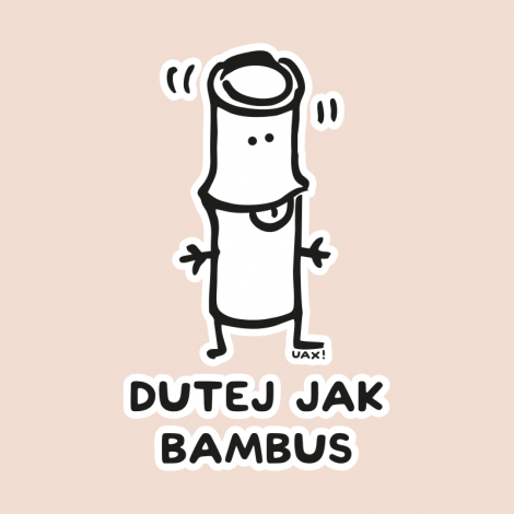 Potisk 1218 - DUTEJ JAK BAMBUS