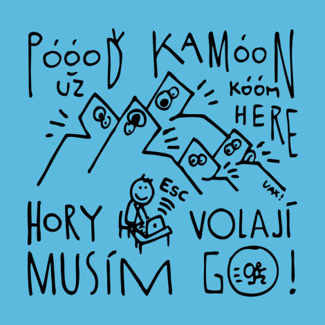 Design 1368 - POOOĎ KAMOON HORY MUSÍM JÍT GO