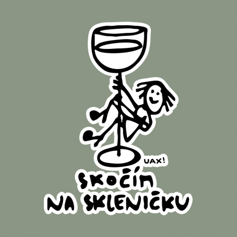 Potisk 1384 - SKOČÍM NA SKLENIČKU