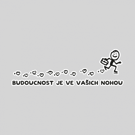 Design 5216 - BUDOUCNOST JE VE VAŠICH NOHOU