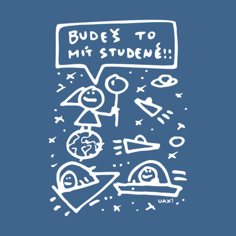 Potisk 1386 - BUDEŠ TO MÍT STUDENÉ
