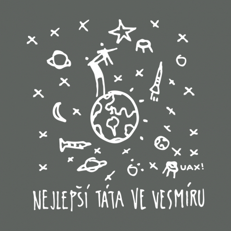 Potisk 1387 - NEJLEPŠÍ TÁTA VE VESMÍRU